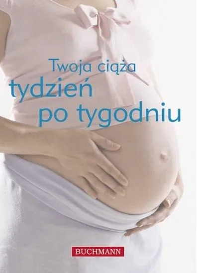 Ciąża tydzień po tygodniu